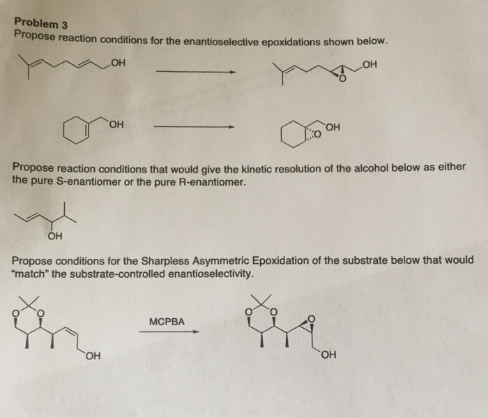 Solved Propose reaction conditions for the enantioselective | Chegg.com