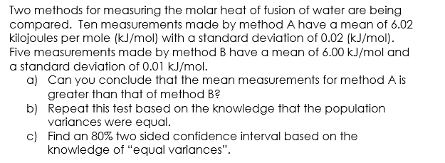 Solved Two Methods For Measuring The Molar Heat Of Fusion Of Chegg