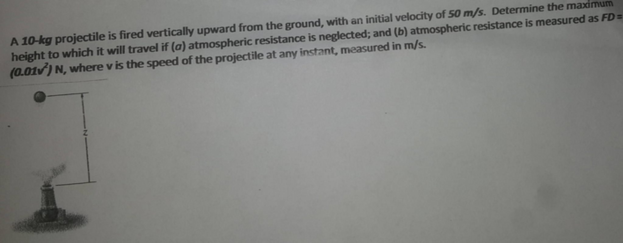 Solved A 10kg projectile is fired vertically upward from