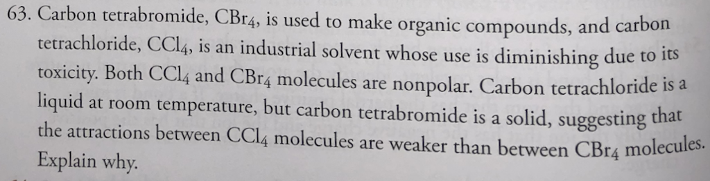 Solved 63 Carbon Tetrabromide CBr4 Is Used To Make Chegg Com   PhpfIGywZ 