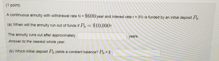 solved-a-continuous-annuity-with-withdrawal-rate-n-chegg