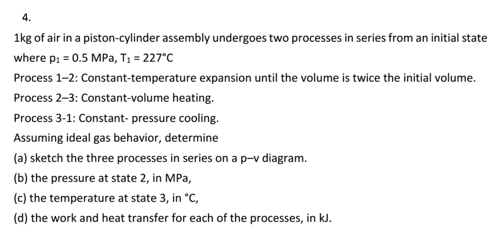 Solved 1kg of air in a pistoncylinder assembly undergoes