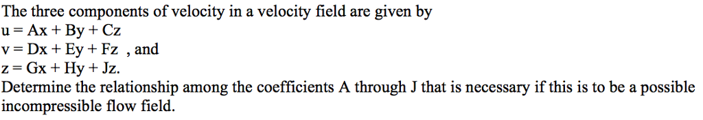 Solved The three components of velocity in a velocity field | Chegg.com