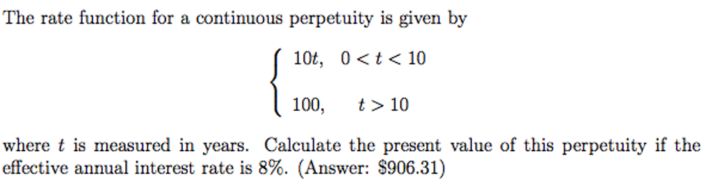 Solved The rate function for a continuous perpetuity is | Chegg.com