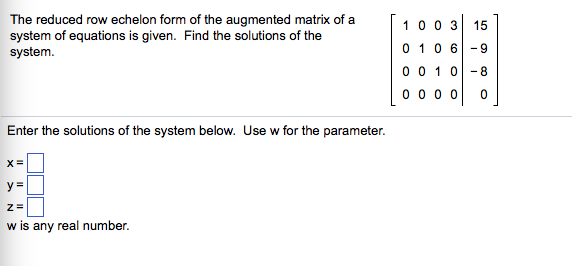 Solved The reduced row echelon form of the augmented matrix