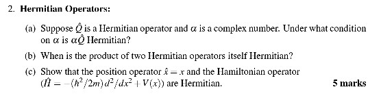 solved-2-hermitian-operators-a-suppose-o-is-a-hermitian-chegg