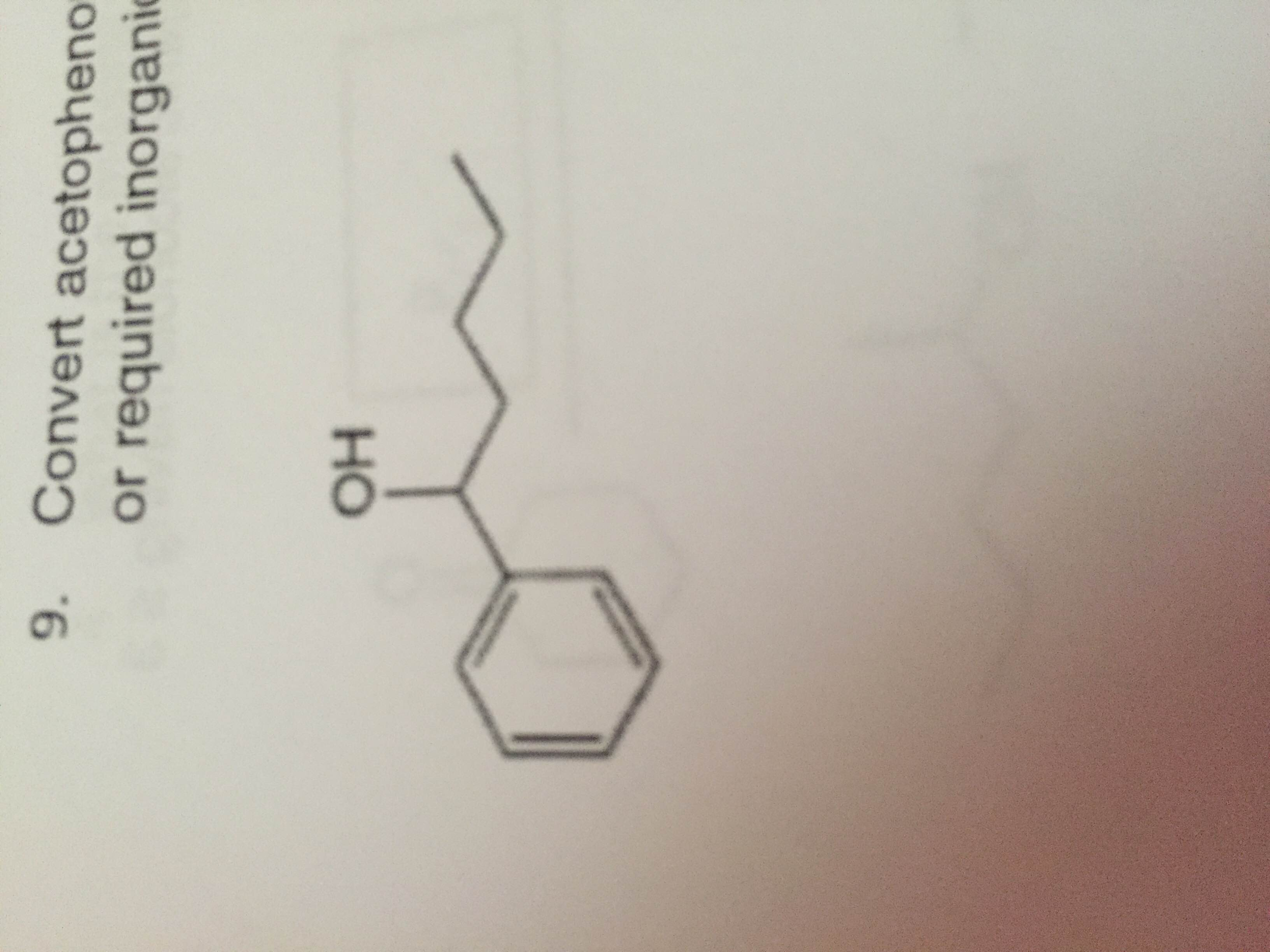 Solved 9. Convert Acetophenone (C6H5COCH3) Into The | Chegg.com