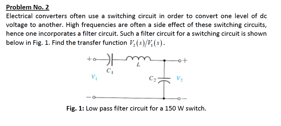 Solved Problem No. 2 Electrical converters often use a | Chegg.com