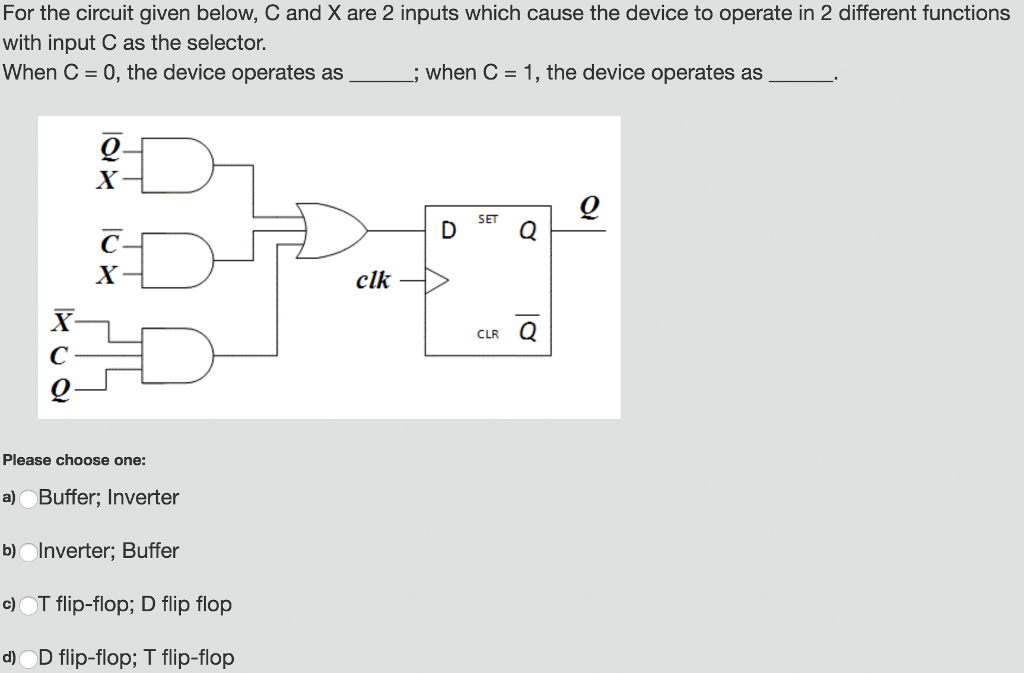 Solved For the circuit given below, C and X are 2 inputs | Chegg.com