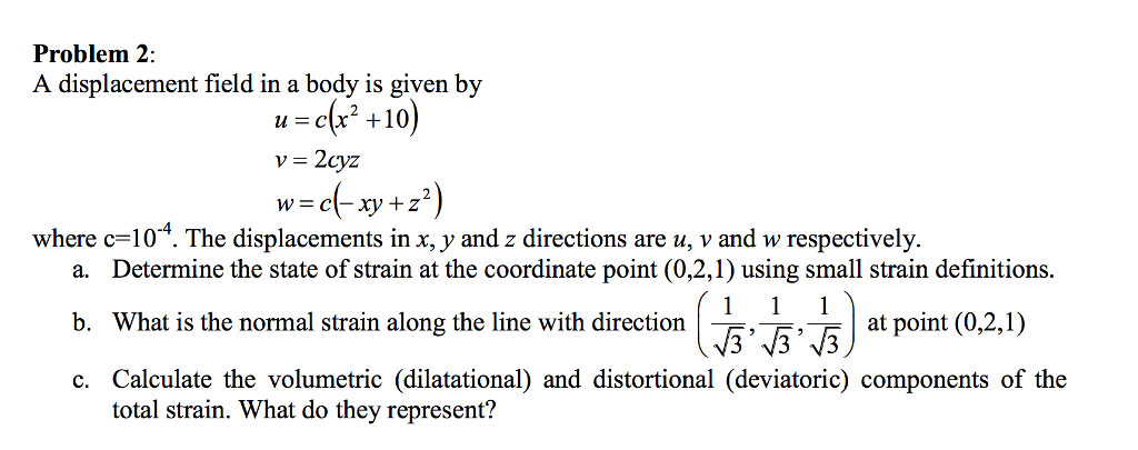 Solved A displacement field in a body is given by u =c{x^2 | Chegg.com