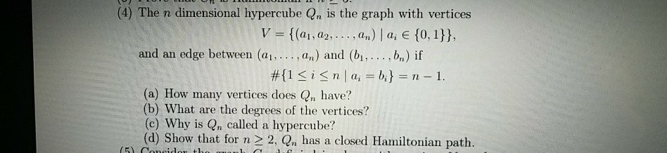 solved-4-the-n-dimensional-hypercube-qn-is-the-graph-with-chegg