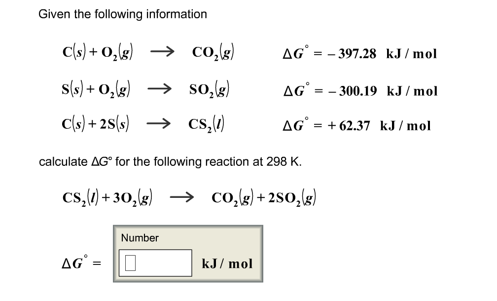 Solved Given the following information calculate ΔG° for the