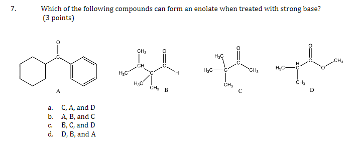 Solved Which of the following compounds can form an enolate | Chegg.com