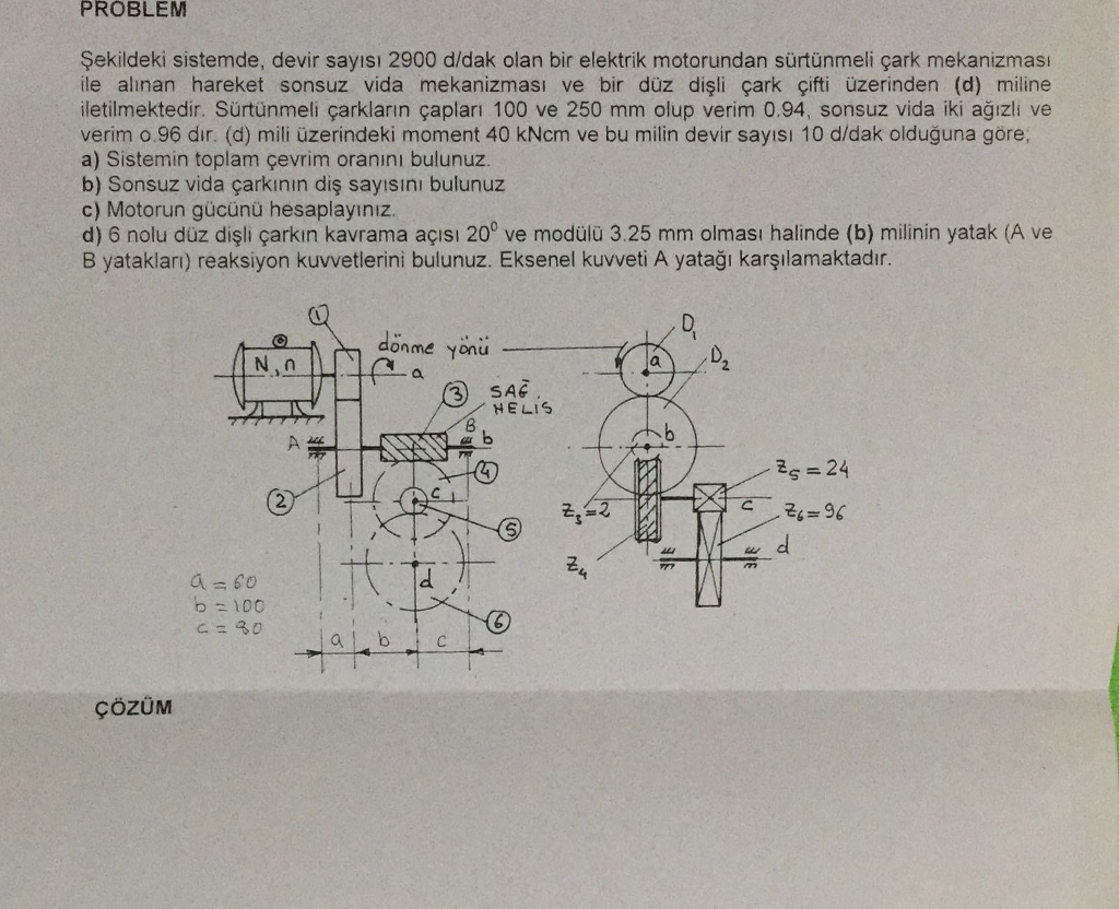 Solved PROBLEM ?ekildeki Sistemde, Devir Say?sI 2900 D/dak | Chegg.com