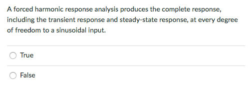 A Forced Harmonic Response Analysis Produces The | Chegg.com