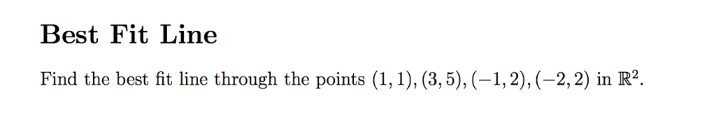 Solved Find the best fit line through the points (1, 1), (3, | Chegg.com