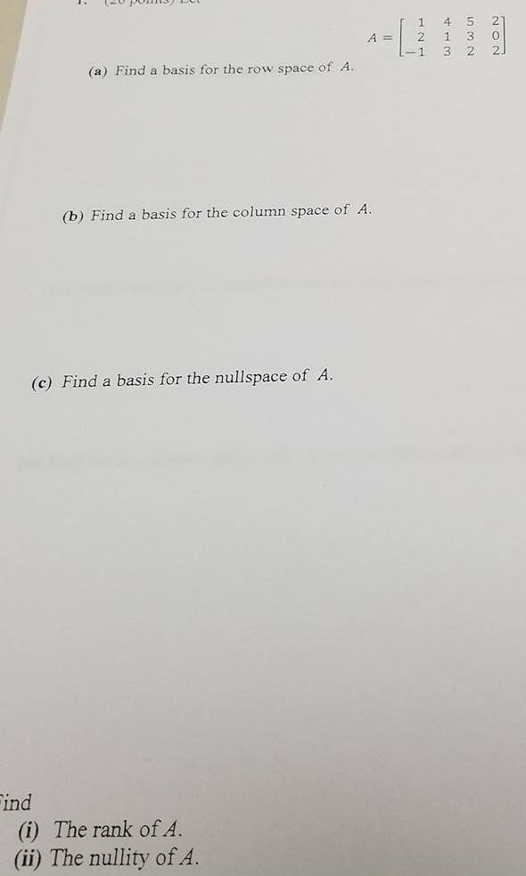 Solved A = [1 2 -1 4 1 3 5 3 2 2 0 2] (a) Find a basis | Chegg.com