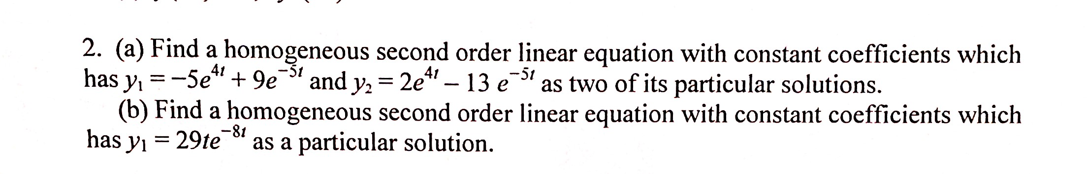 Solved Find a homogeneous second order linear equation with | Chegg.com