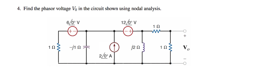 Solved 4. Find the phasor voltage Vo in the circuit shown | Chegg.com