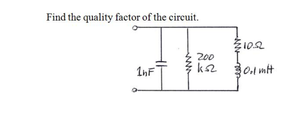 Solved Find the quality factor of the circuit Chegg com