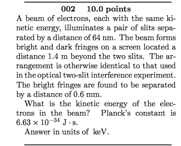 Solved 002 10.0 points A beam of electrons, each with the | Chegg.com