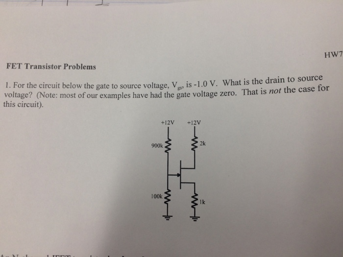 Solved Hw7 FET Transistor Problems 1. For the circuit below | Chegg.com