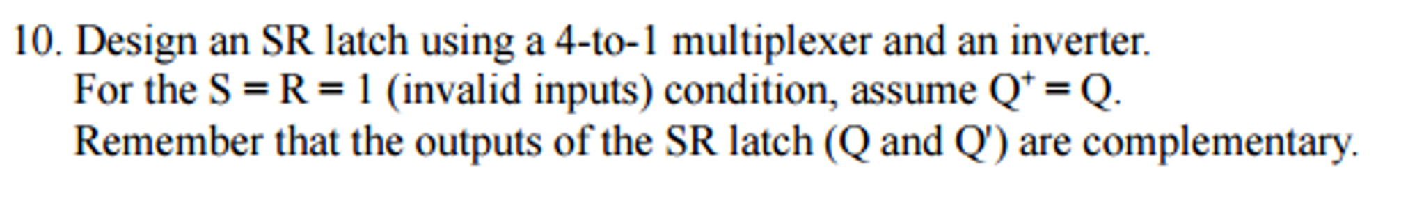 Solved Design an SR latch using a 4-to-1 multiplexer and an | Chegg.com