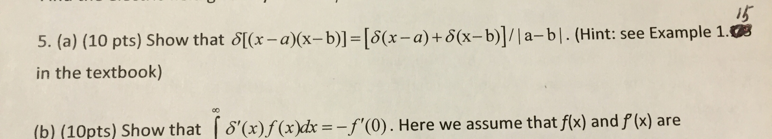 Solved Show That Delta[(x-a)(x-b)] = [delta(x-a) + | Chegg.com