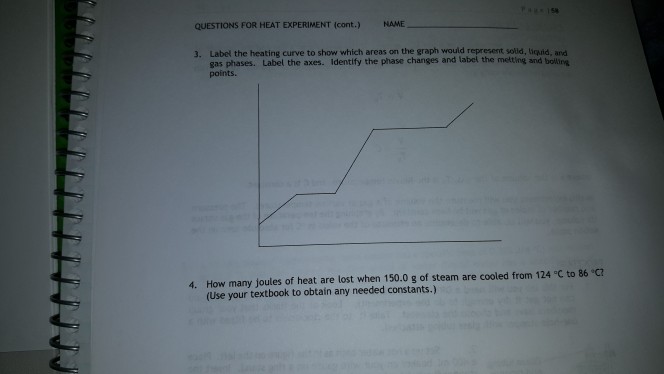 Solved QUESTIONS FOR HEAT EXPERIMENT (cont.)NAME 3. Label | Chegg.com
