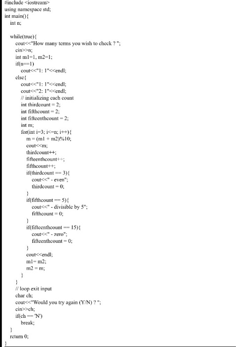 Solved: Here's a C++ Code for some Fibonacci sequence. I n