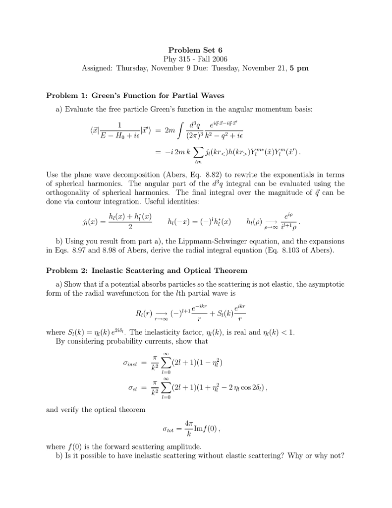 Solved Problem Set 6 Phy 315 - Fall 2006 Assigned: Thursday, | Chegg.com