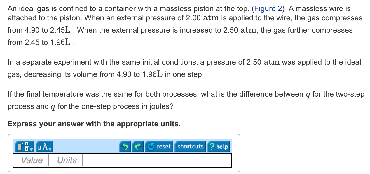 Solved An ideal gas is confined to a container with a | Chegg.com