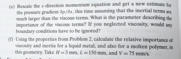 Solved 4 Viscous flo w in a narrow gap. The flow of a fluid | Chegg.com