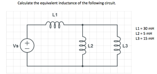 Solved Calculate the equivalent inductance of the following | Chegg.com