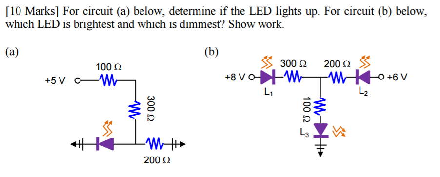 Solved For circuit (a) below, determine if the LED lights | Chegg.com
