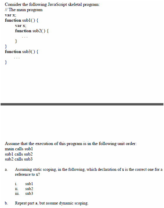 Solved Consider The Following JavaScript Skeletal Program: | Chegg.com