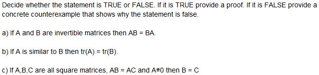 Solved Decide whether the statement is TRUE or FALSE. If it | Chegg.com