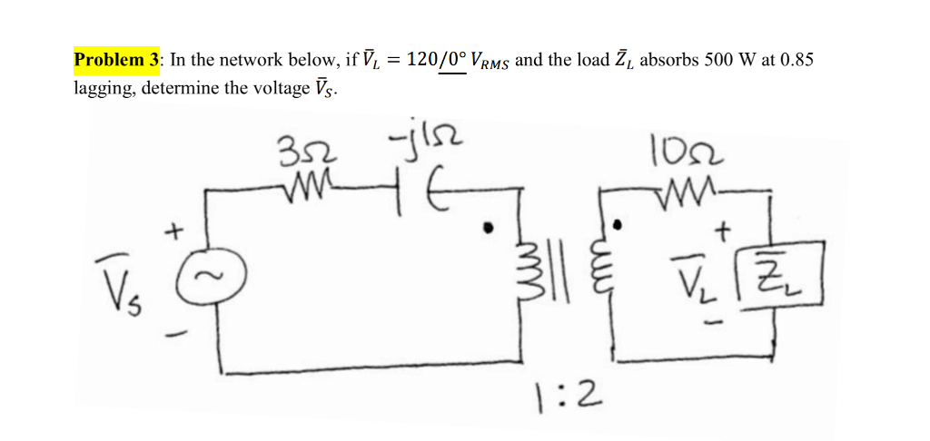 Solved 120 0 VRMs and the load Problem 3: In the network | Chegg.com