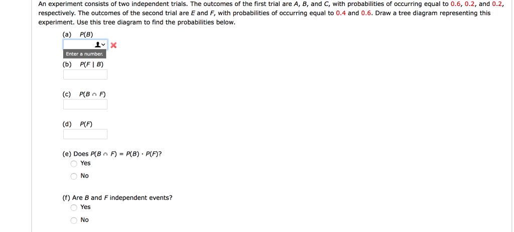 Solved An experiment consists of two independent trials. The | Chegg.com