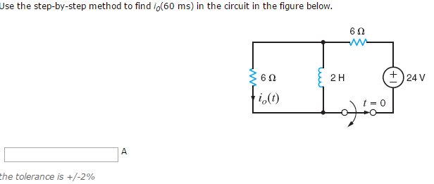 Solved Use the step-by-step method to find i0(60 ms) in the | Chegg.com