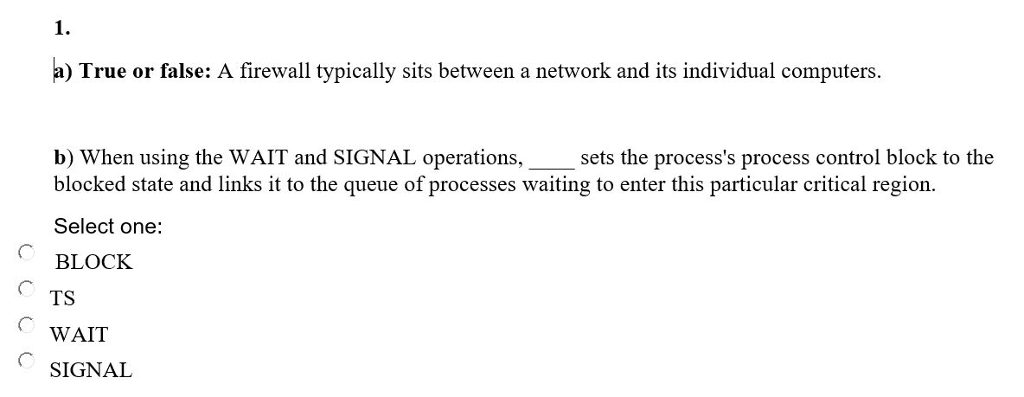 Solved 1. a) True or false: A firewall typically sits | Chegg.com