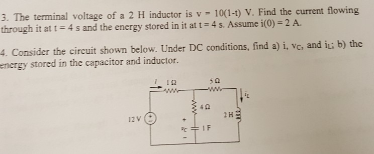 Solved 3. The terminal voltage of a 2 H inductor is v = | Chegg.com