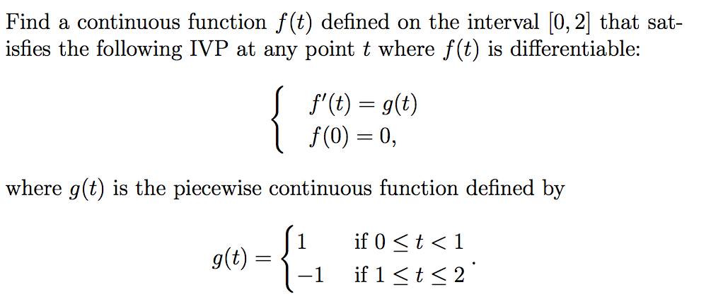 Solved Find A Continuous Function F T Defined On The