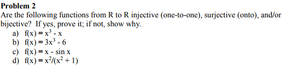 Solved Problem 2 Are the following functions from R to R | Chegg.com