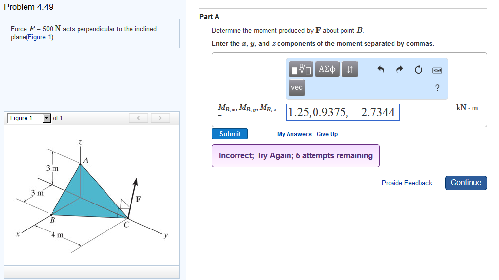 Solved Force F = 500 N acts perpendicular to the inclined | Chegg.com