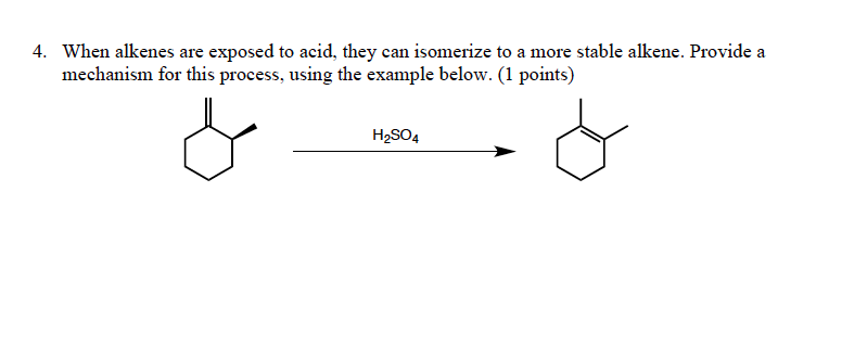 Solved When alkenes are exposed to acid, they can isomerize | Chegg.com