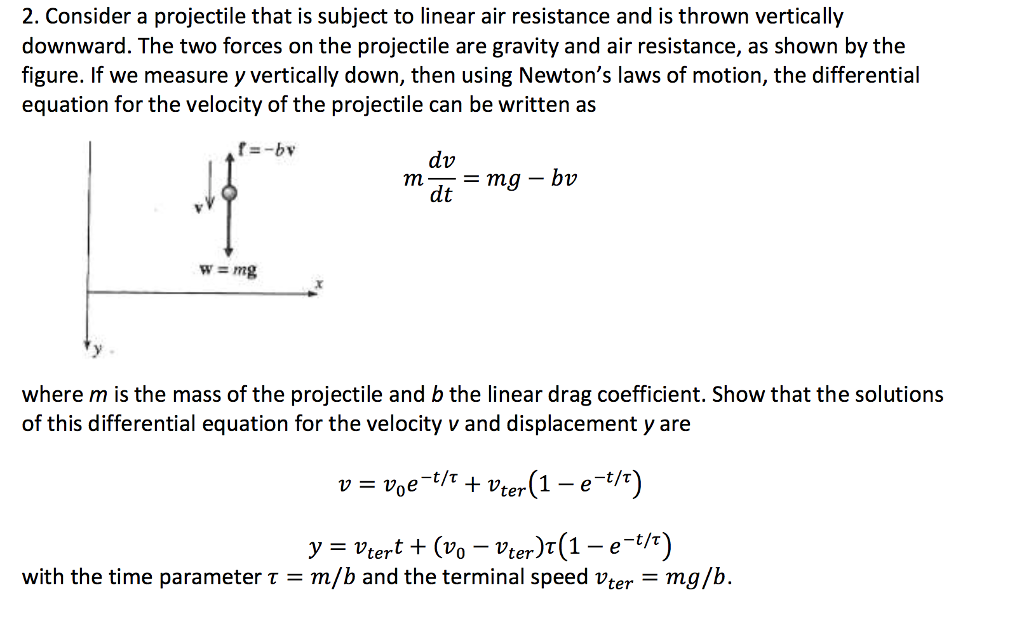 Solved Consider a projectile that is subject to linear air