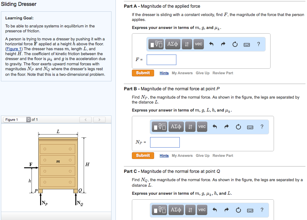 Solved Sliding Dresser Part A Magnitude of the applied force