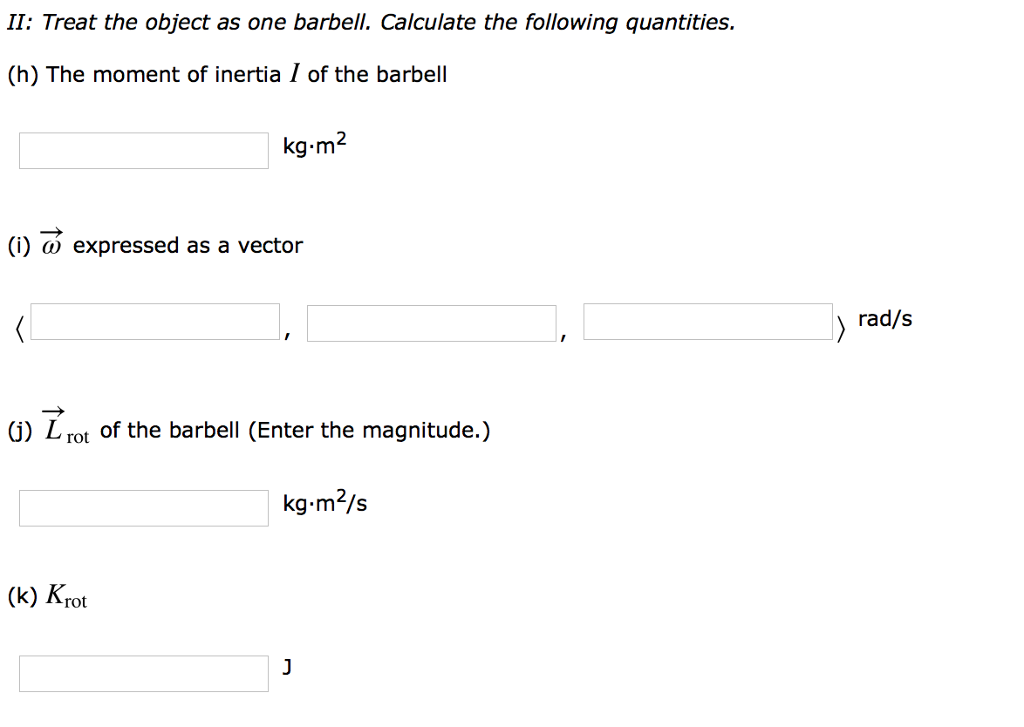 Solved In the figure below a barbell spins around a pivot at