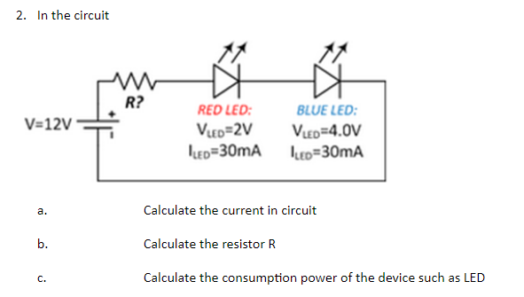 Solved 2. In the circuit R? RED LED VLED=2V Eo 30mA BLUE LED | Chegg.com